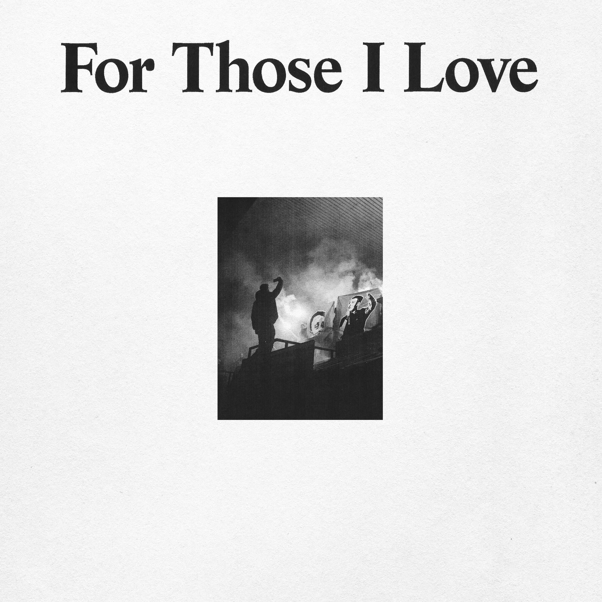 FOR THOSE I LOVE - For Those I Love - CD