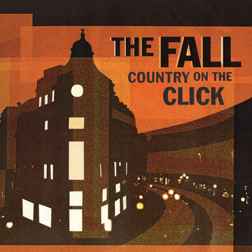 THE FALL - A Country On The Click (Alternative Version) - 1 LP - Translucent Orange Vinyl  [RSD 2024]