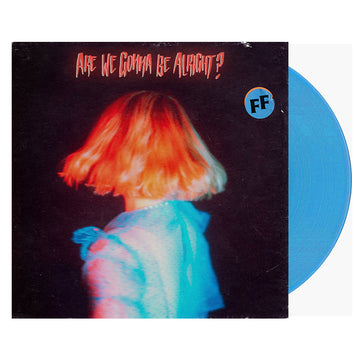 FICKLE FRIENDS - Are We Gonna Be Alright? - LP - Opaque Blue Vinyl
