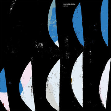 FIRE! ORCHESTRA - Echoes - 3LP - Vinyl