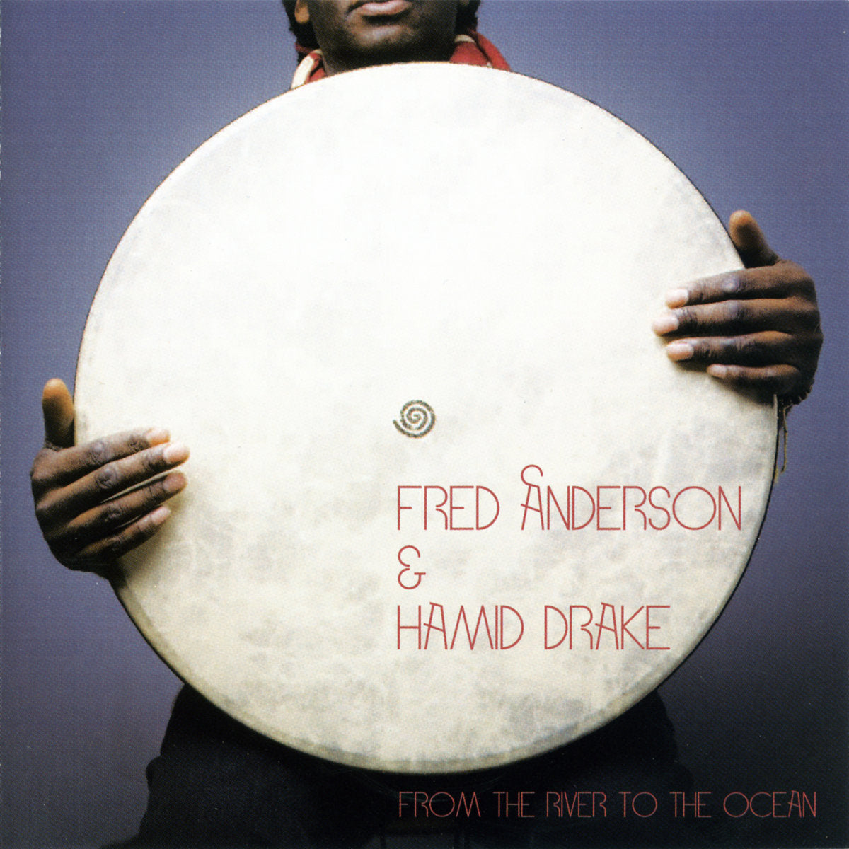 FRED ANDERSON & HAMID DRAKE - From The River To The Ocean - 2LP - Vinyl
