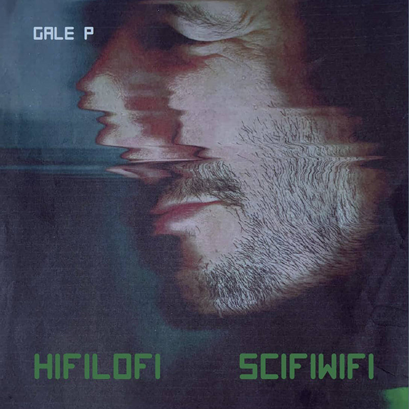 GALE P - HifilofiI Scifiwifi - LP - Vinyl