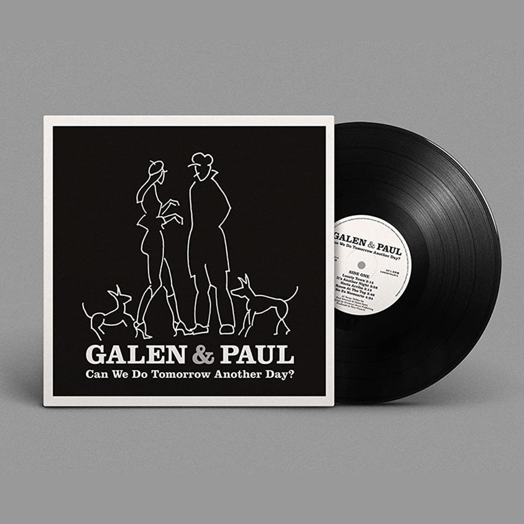 GALEN & PAUL - Can We Do Tomorrow Another Day? - LP - Black Vinyl