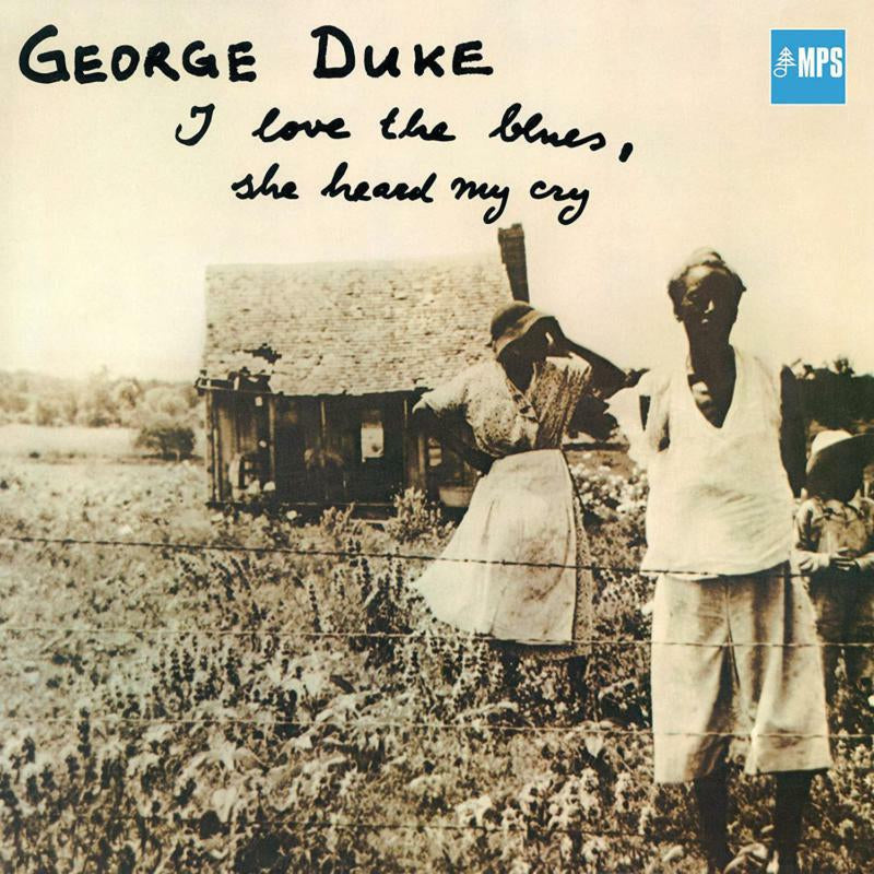 GEORGE DUKE - I Love The Blues, She Heard My Cry - LP - Vinyl