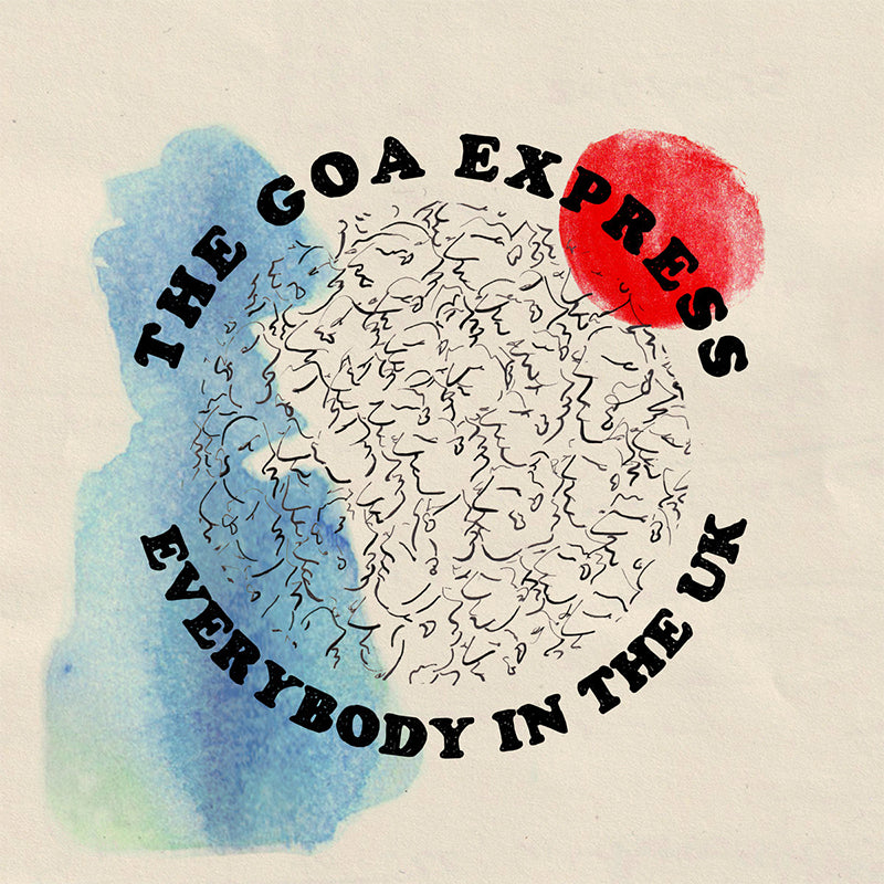 THE GOA EXPRESS - Everybody In The UK - 7" - Vinyl