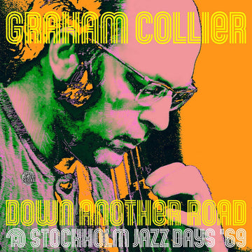 GRAHAM COLLIER - Down Another Road - At Stockholm Jazz Days ‘69 - 2LP - Gatefold Vinyl