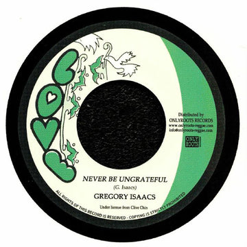 GREGORY ISAACS - Never Be Ungrateful / Mr Issacs (Version) - 7" - Vinyl