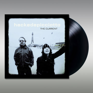 hackedepicciotto - The Current (2023 Reissue) - LP - Vinyl