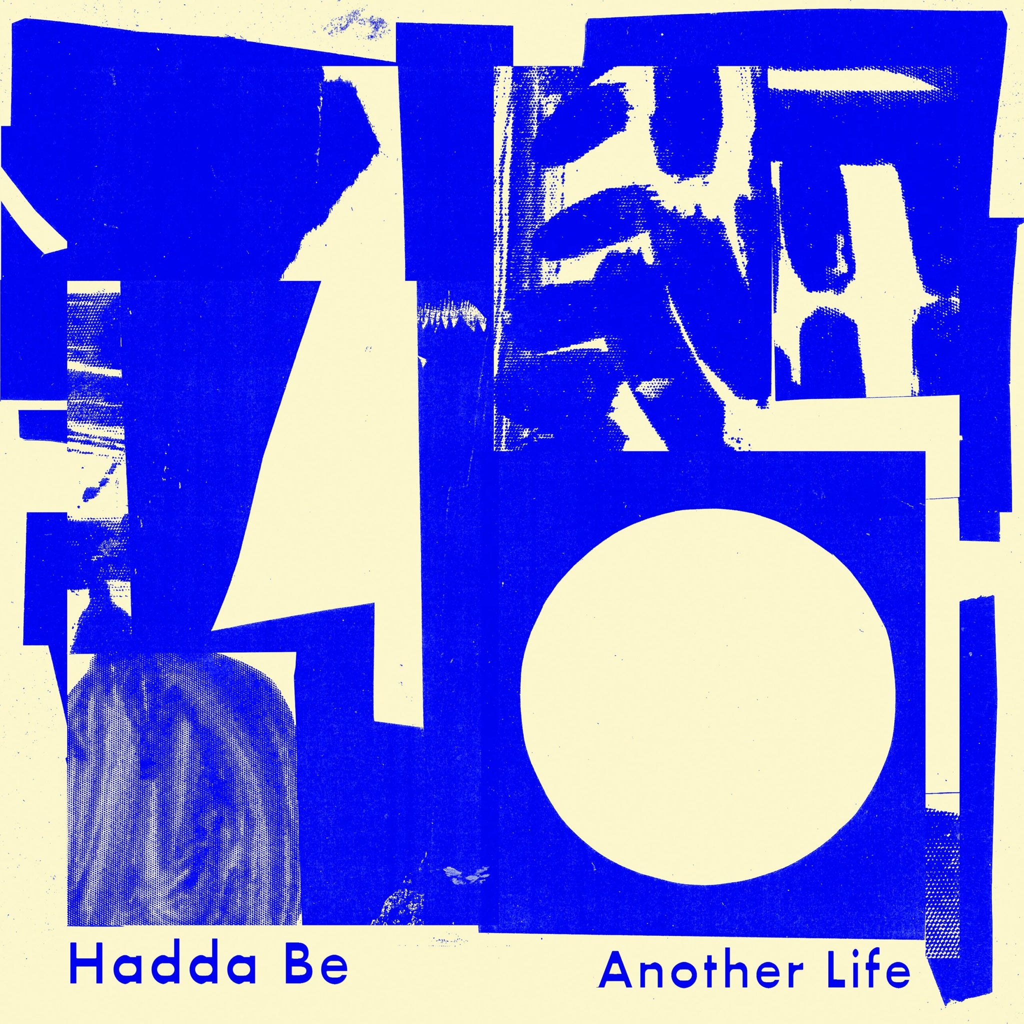 HADDA BE - Another Life - LP - Limited Blue Vinyl