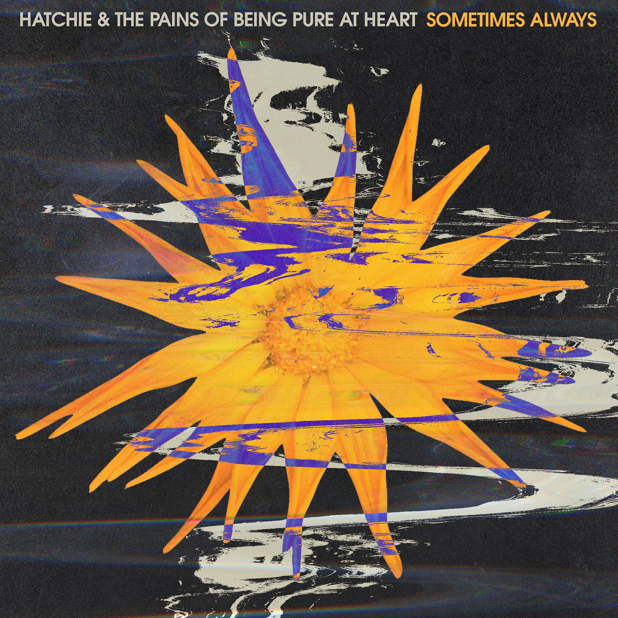 HATCHIE & THE PAINS OF BEING PURE AT HEART - Sometimes Always (LRSD 2020) - 7" Limited Purple Vinyl