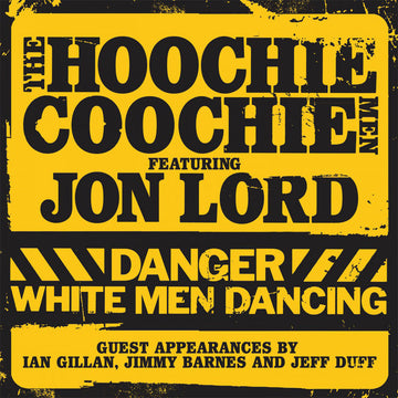 THE HOOCHIE COOCHIE MEN - Danger White Men Dancing - 2LP - 180g Yellow Vinyl