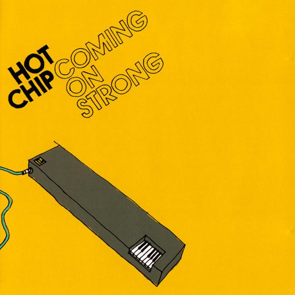 HOT CHIP - Coming On Strong (2021 Repress) - LP - Vinyl