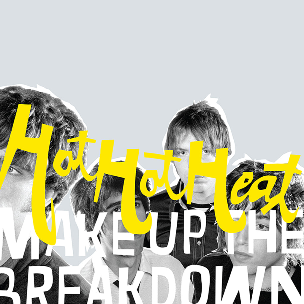 HOT HOT HEAT - Make Up The Breakdown (Loser Edition) - LP - Opaque Yellow Vinyl