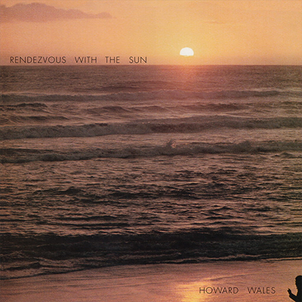 HOWARD WALES - Rendezvous With The Sun - LP - 180g Vinyl [RSD 2022 - DROP 2]
