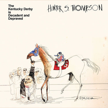 HUNTER S. THOMPSON - The Kentucky Derby Is Decadent And Depraved (Repress) - LP - Clear Vinyl