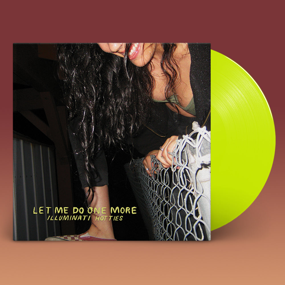 ILLUMINATI HOTTIES - Let Me Do One More - LP - Neon Yellow Vinyl