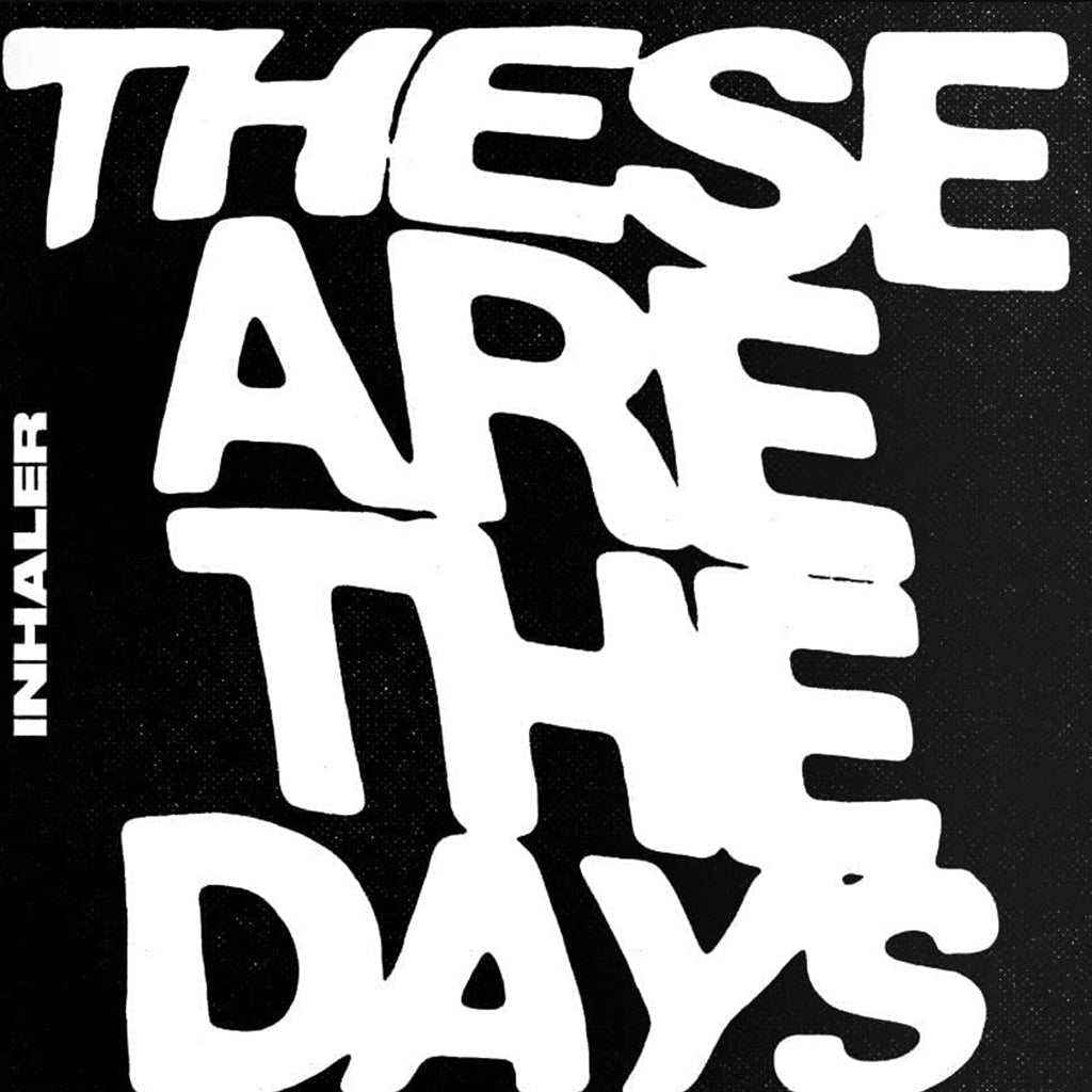 INHALER - These Are The Days - 7" - Vinyl