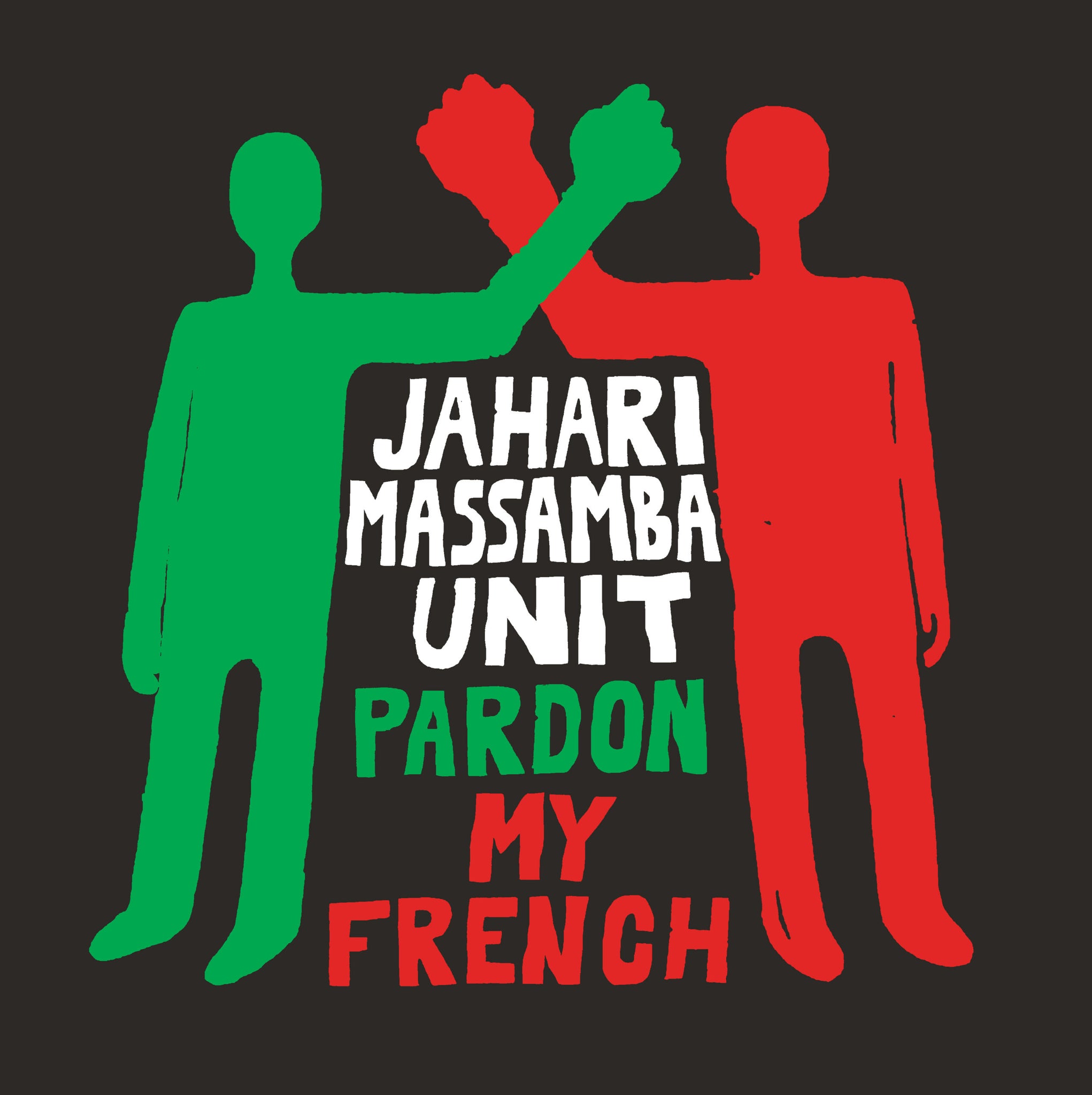 JAHARI MASSAMBA UNIT - Pardon My French - LP - Limited Vinyl [BF2020-NOV27]