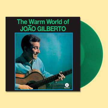 JOAO GILBERTO - The Warm World Of Joao Gilberto (Waxtime In Color Edition w/ 5 Bonus Tracks) - LP - 180g Green Vinyl