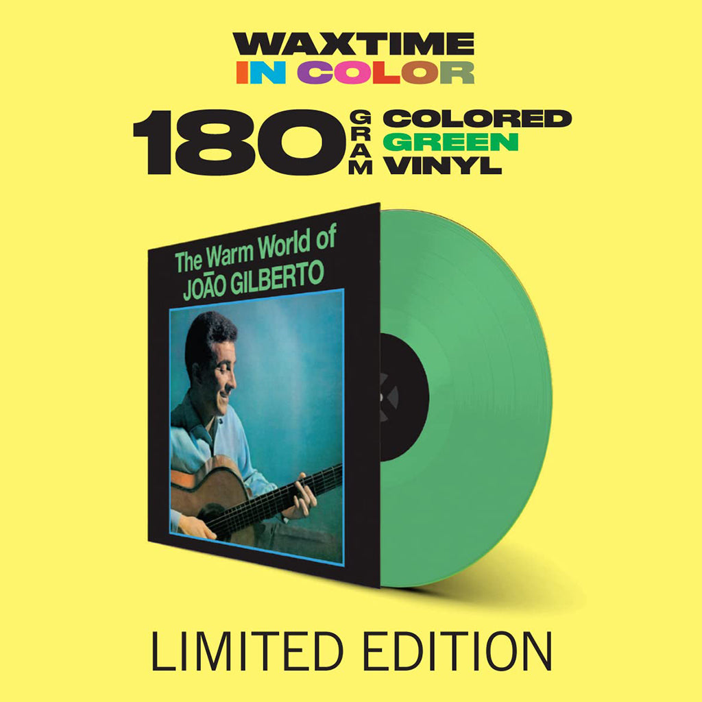 JOAO GILBERTO - The Warm World Of Joao Gilberto (Waxtime In Color Edition w/ 5 Bonus Tracks) - LP - 180g Green Vinyl