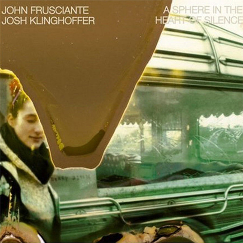 JOHN FRUSCIANTE & JOSH KLINGHOFFER - A Sphere In The Heart Of Silence (Repress) - LP - Vinyl