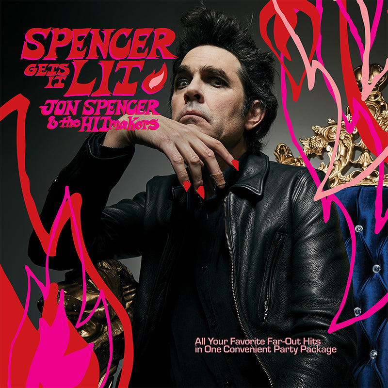 JON SPENCER & THE HITMAKERS - Spencer Gets It Lit - LP - Black Vinyl