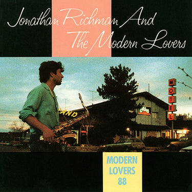 JONATHAN RICHMAN AND THE MODERN LOVERS - Modern Lovers 88 (35th Anniv. Ed.)
