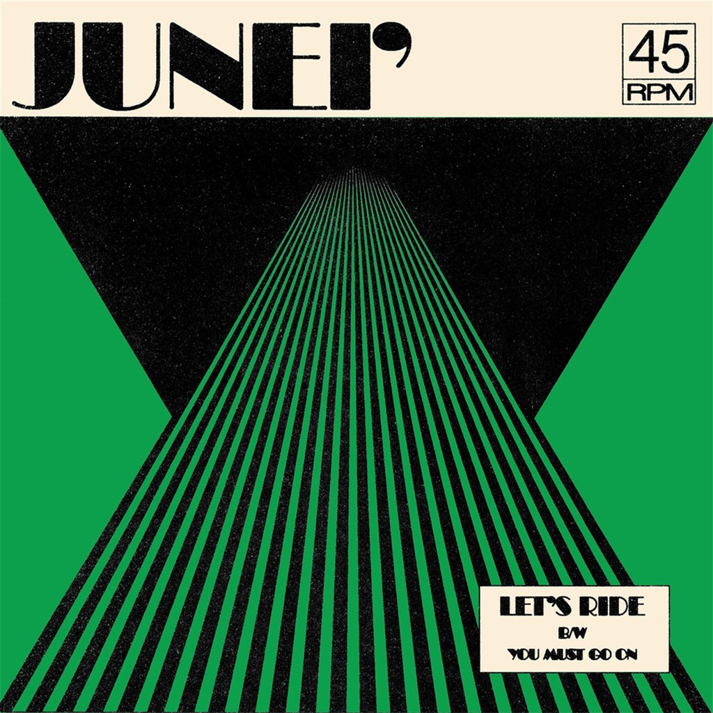 JUNEI' - Let's Ride / You Must Go On - 7" - Transparent Green Vinyl