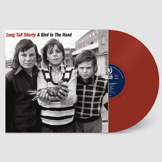 LONG TALL SHORTY - A Bird In The Hand - LP - Red Vinyl