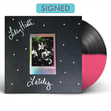 LILLY HIATT - Lately (Autographed Black & Pink Vinyl Version) - LP - Split Black/Pink Vinyl