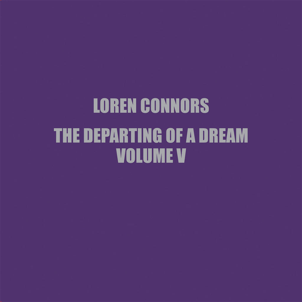 LOREN CONNORS - The Departing Of A Dream Vol. V (Repress) - 10" EP - Vinyl [MAY 12]