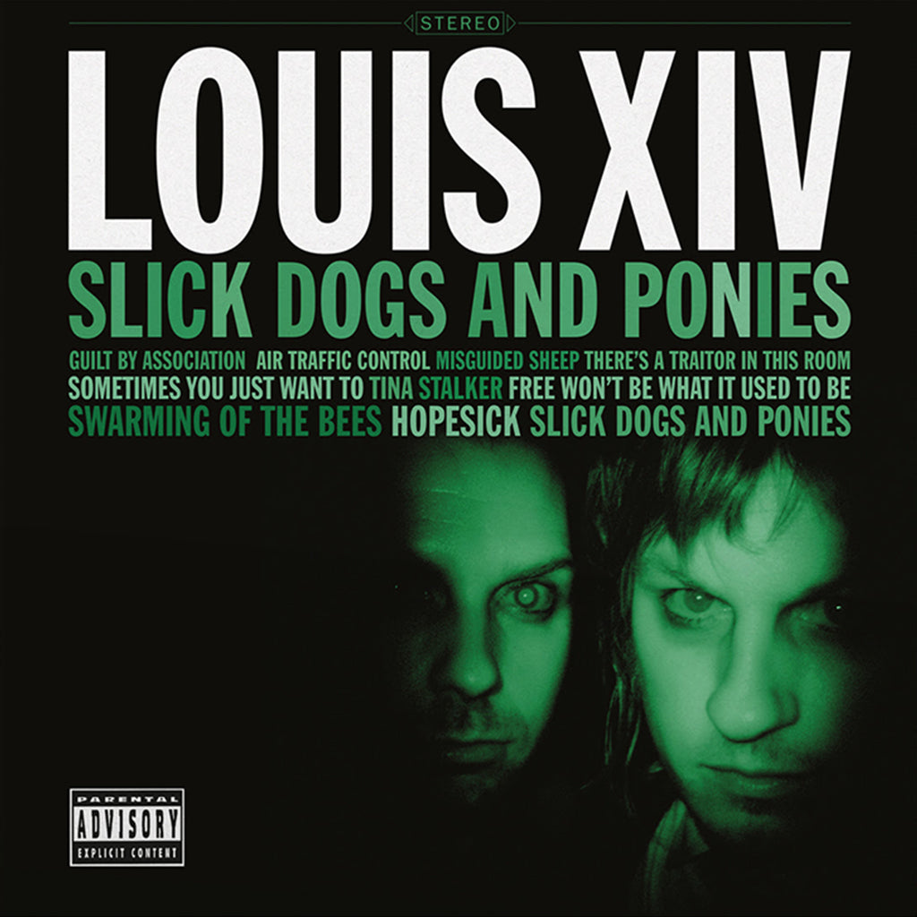 LOUIS XIV - Slick Dogs And Ponies (15th Anniversary Reissue) - LP - 180g Translucent Green Vinyl