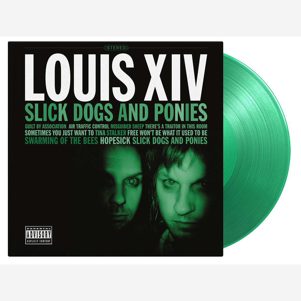 LOUIS XIV - Slick Dogs And Ponies (15th Anniversary Reissue) - LP - 180g Translucent Green Vinyl