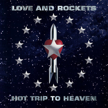 LOVE AND ROCKETS - Hot Trip To Heaven (Expanded Edition w/ 3 Bonus Tracks) - 2LP - Gatefold Vinyl