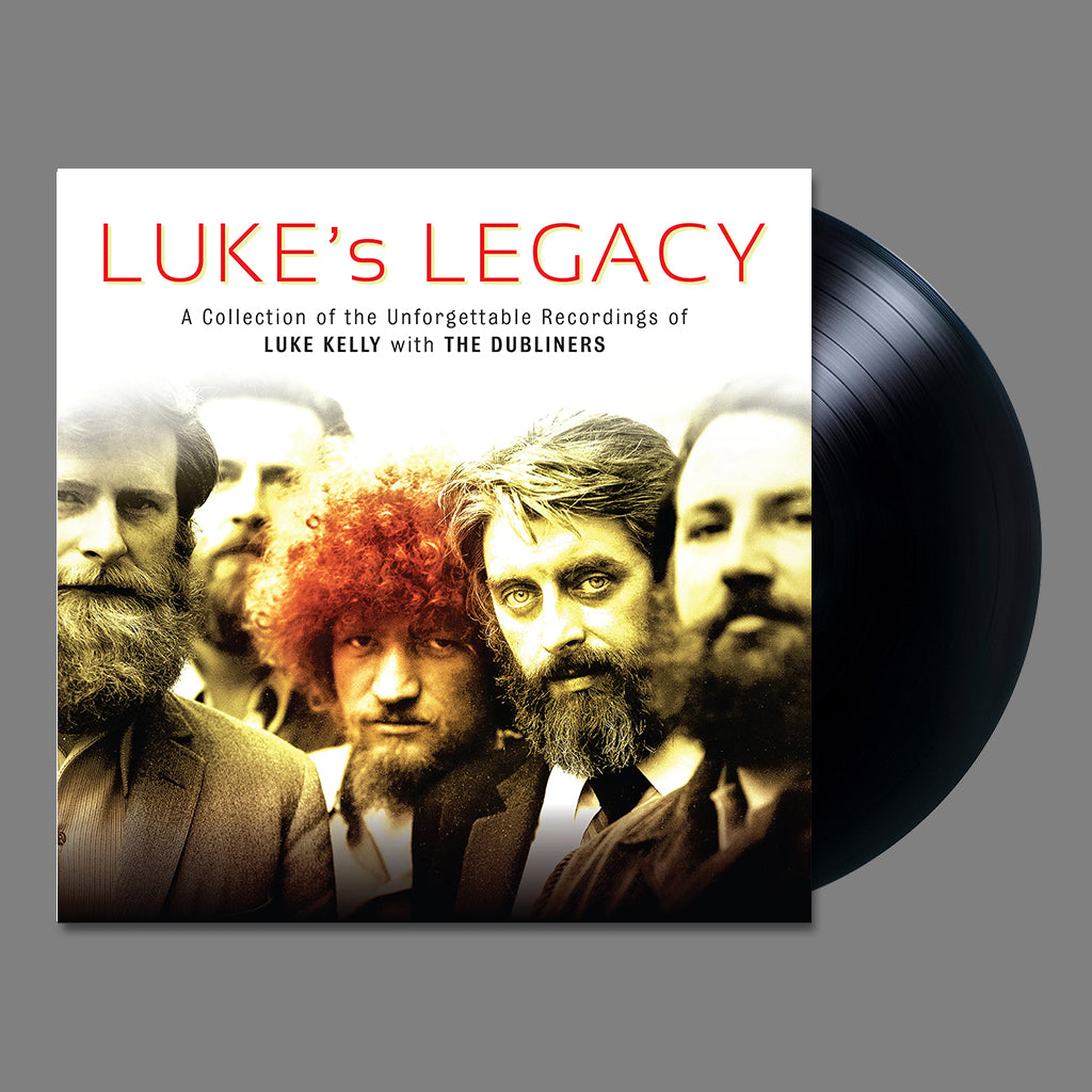 LUKE KELLY WITH THE DUBLINERS - Luke's Legacy - LP - Gatefold Vinyl