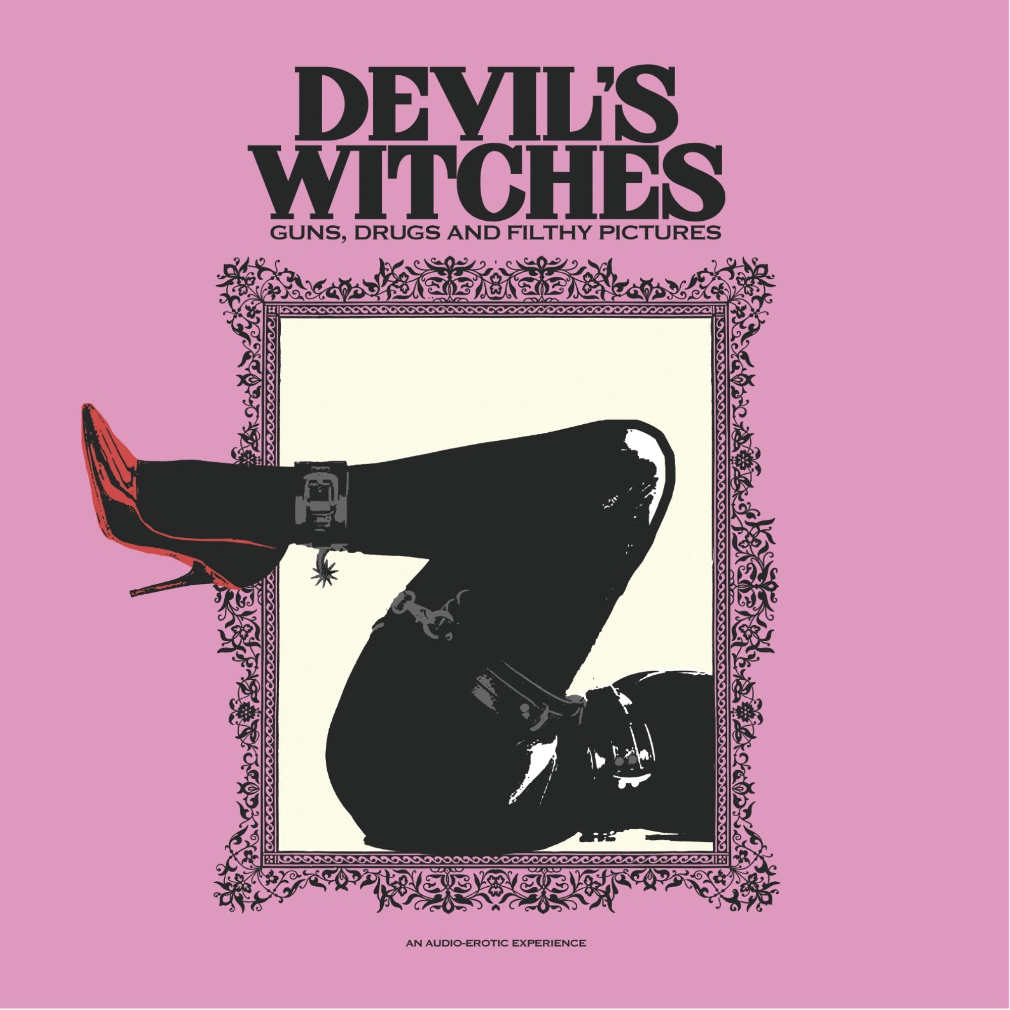 DEVILS WITCHES - Guns, Drugs and Filthy Pictures - 10" Vinyl [RSD2020-AUG29]