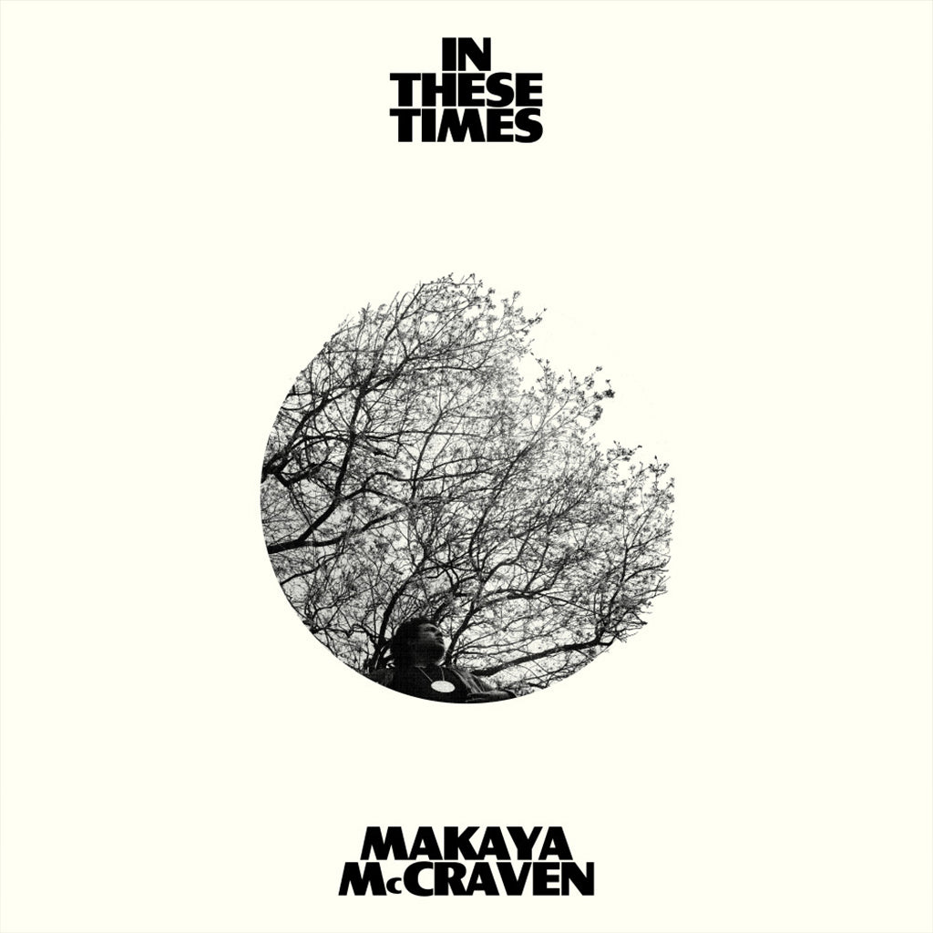 MAKAYA MCCRAVEN - In These Times - CD