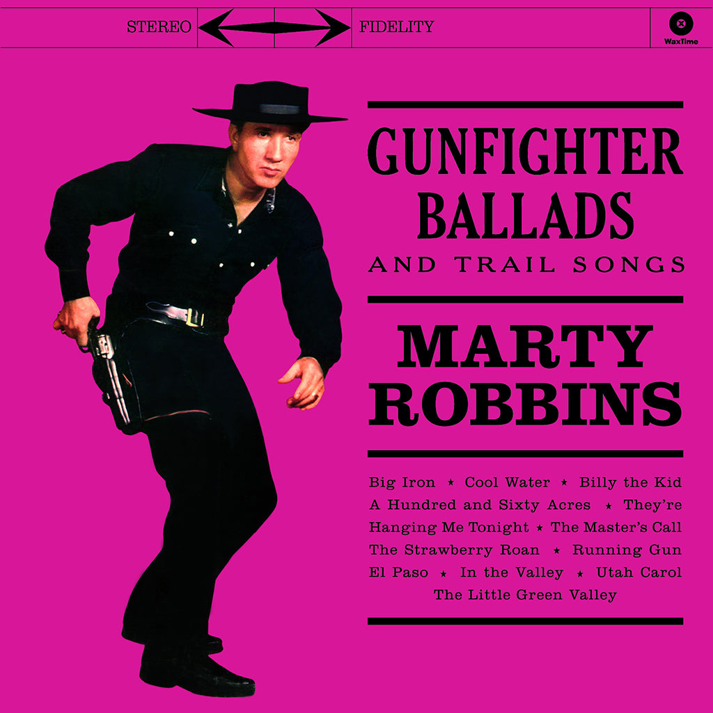 MARTY ROBBINS - Gunfighter Ballads And Trail Songs (Waxtime Reissue) - LP - 180g Black Vinyl