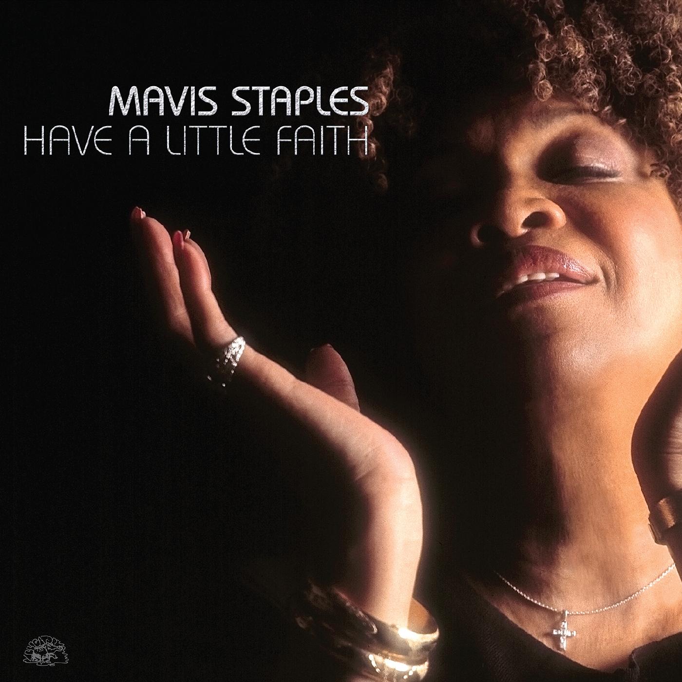 MAVIS STAPLES - Have A Little Faith - 2 LP - Silver Vinyl  [RSD 2024]