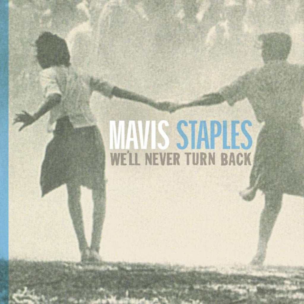 MAVIS STAPLES - We'll Never Turn Back (Anniversary Edition) - LP - Vinyl