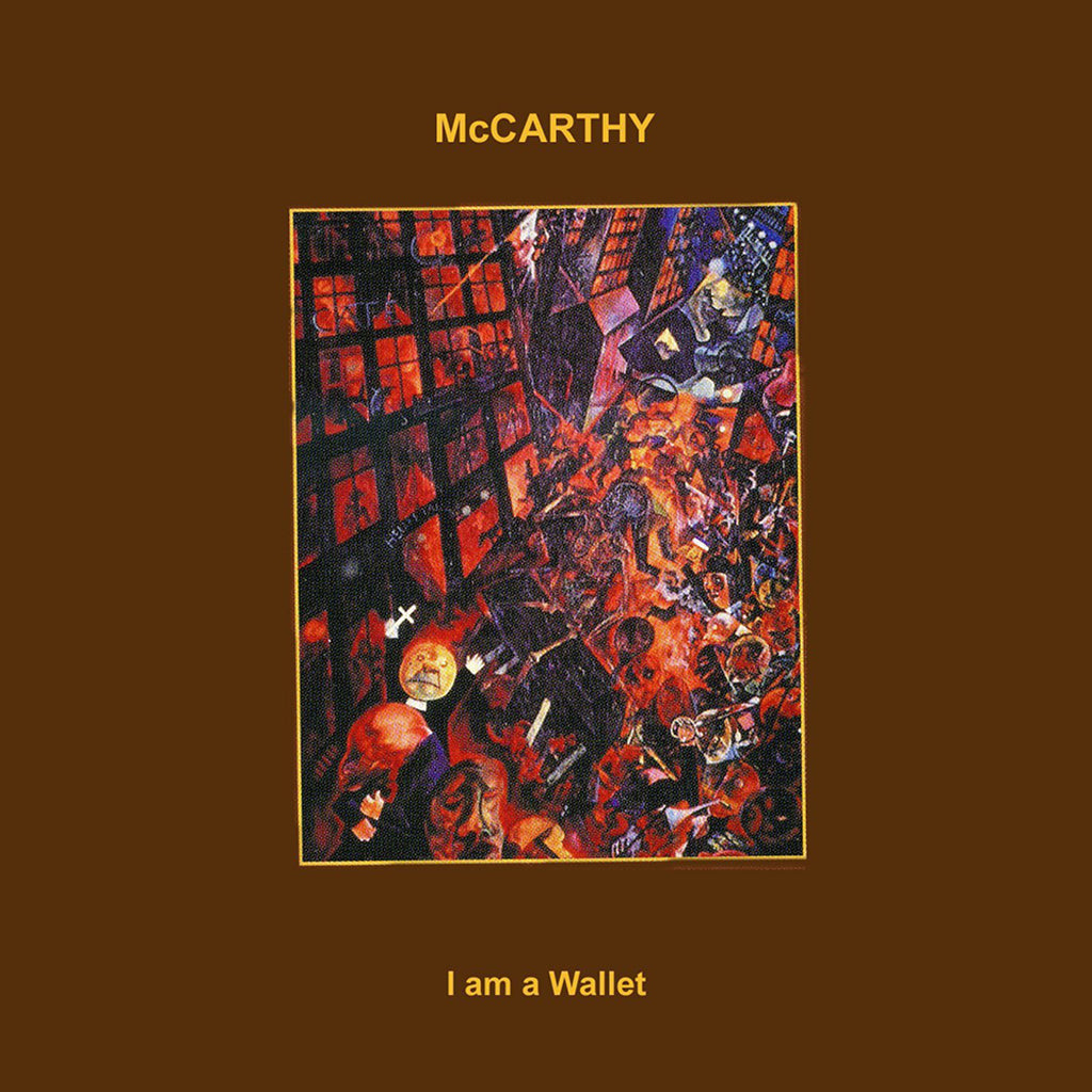 MCCARTHY - I Am A Wallet (w/ Poster & Sticker) - 2LP + Bonus 7" - Gatefold Red Vinyl