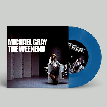 MICHAEL GRAY - The Weekend - 7" Blue Vinyl  [RSD 2024]