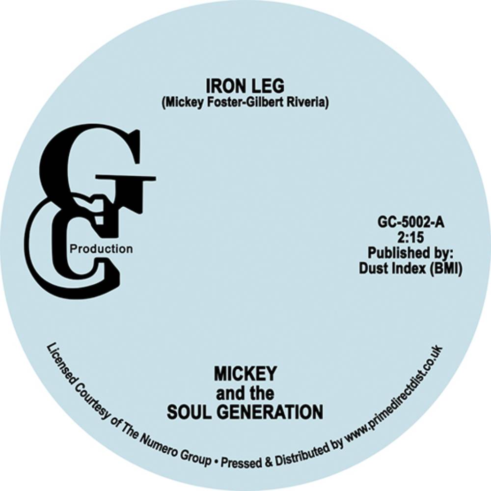 MICKEY & THE SOUL GENERATION - Iron Leg - 7" - Limited Vinyl [RSD2020-OCT24]