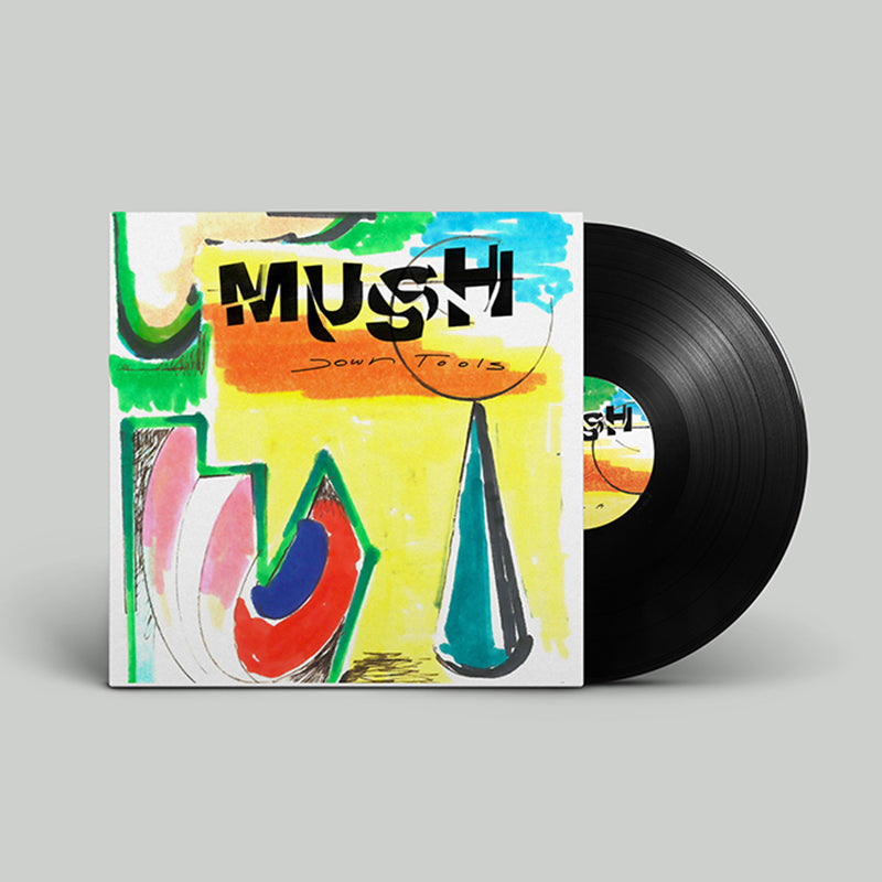 MUSH - Down Tools - LP - Black Vinyl