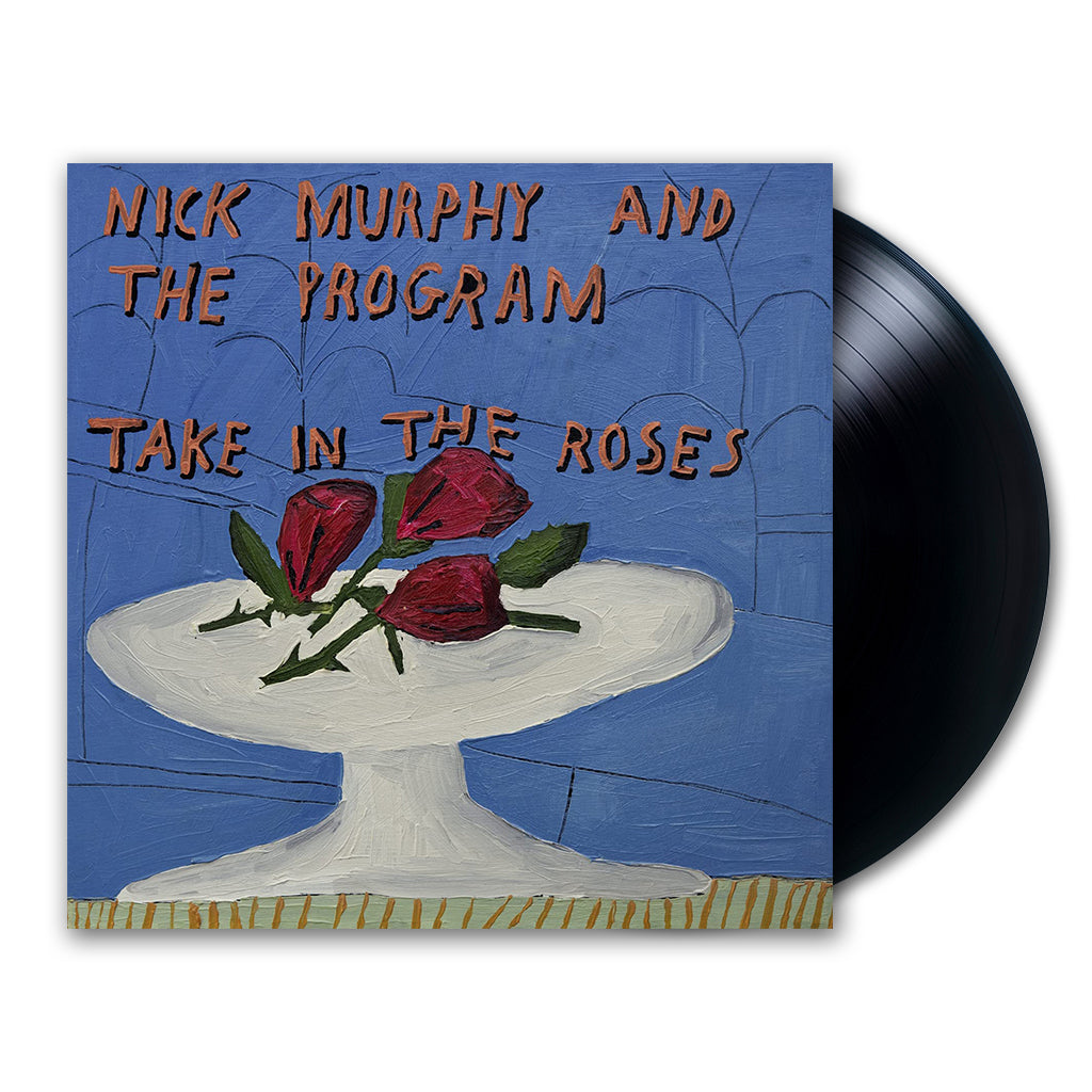 NICK MURPHY AND THE PROGRAM - Take In The Roses - LP - Vinyl