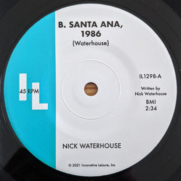 NICK WATERHOUSE - B. Santa Ana, 1986 b/w Pushing Too Hard - 7" - Vinyl