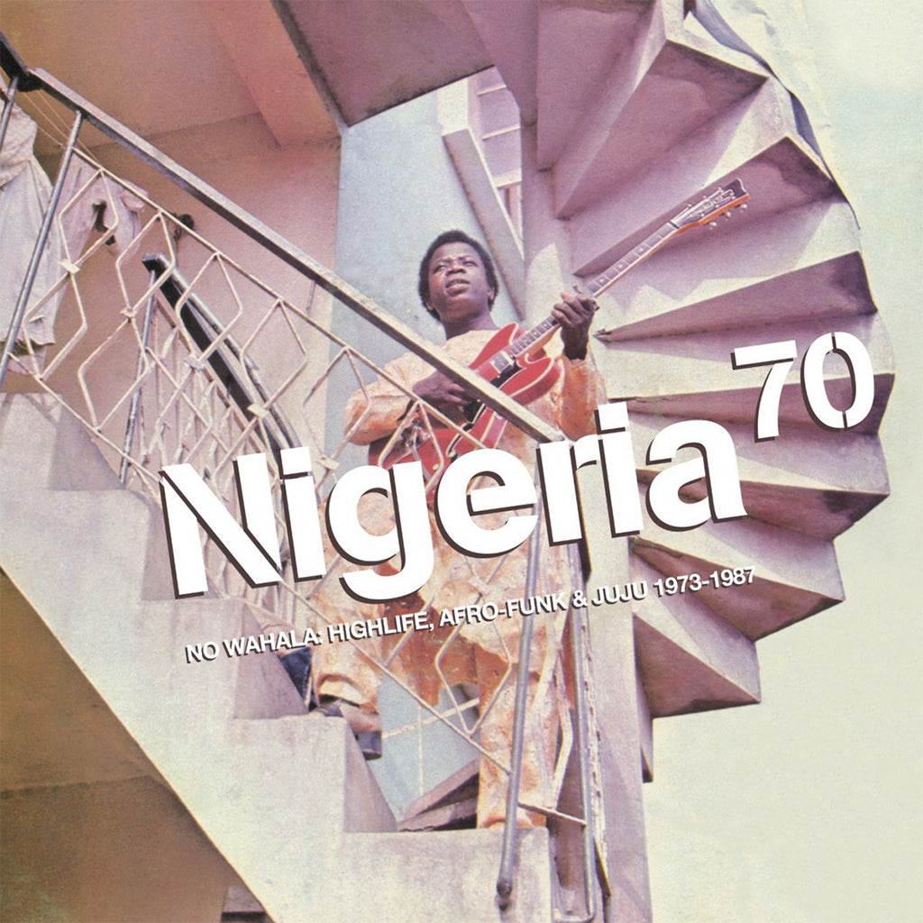 VARIOUS - Nigeria 70: No Wahala: Highlife, Afro-Funk & Juju 1973-1987 - 2LP - Vinyl