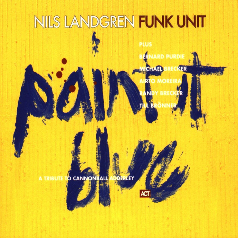 NILS LANDGREN FUNK UNIT - Paint it Blue - 2LP - 180g Vinyl