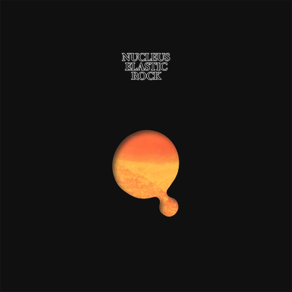 NUCLEUS - Elastic Rock (2023 Remastered Reissue w/ Die-Cut Sleeve) - LP - Gatefold Vinyl [MAY 26]