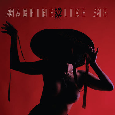 NUHA RUBY RA - Machine Like Me - 12" EP - Glow In The Dark Vinyl